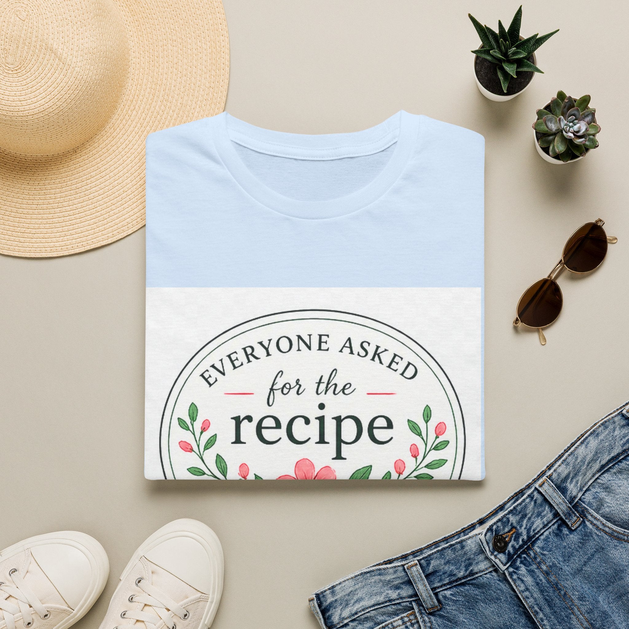 T-Shirt — “Everyone Asked for the Recipe” Floral Family Recipe Tee